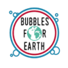 Bubbles For Earth